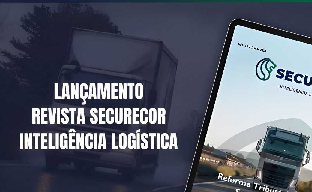 Securecor lança sua Revista Securecor - Inteligência Logística